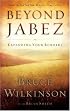 Beyond Jabez: Expanding Your Borders