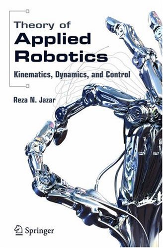 Theory of Applied Robotics: Kinematics, Dynamics, and Control - Springer - 0387324755 - ISBN:0387324755