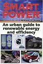 $mart Power: An Urban Guide to Renewable Energy and Efficiency