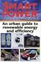 $mart Power: An Urban Guide to Renewable Energy and Efficiency