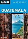 Cover for 'Moon Guatemala (Moon Handbooks)'