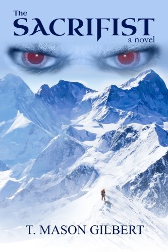 The Sacrifist, by T. Mason Gilbert