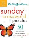 The New York Times Sunday Crossword Puzzles Volume 35: 50 Sunday Puzzles from the Pages of The New York Times