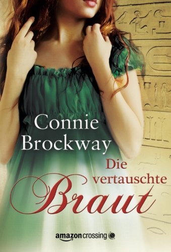 Die vertauschte Braut: Historischer Liebesroman (German Edition)