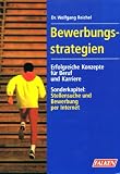 Produkt-Bild: Bewerbungsstrategien. Erfolgreiche Konzepte f&uuml;r Beruf und Karriere. Sonderkapitel: Stellensuche und Bewerbung per Internet