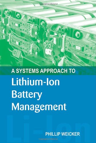 A Systems Approach to Lithium-Ion Battery Management (Power Engineering)