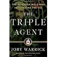 The Triple Agent: The al-Qaeda Mole who Infiltrated the CIA