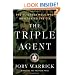 The Triple Agent: The al-Qaeda Mole who Infiltrated the CIA