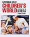 Children's World: Growing Up in Russia, 1890-1991