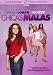 Chicas Malas - Reparto, Actores, Director en Amazon