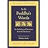 In the Buddha's Words: An Anthology of Discourses from the Pali Canon (Teachings of the Buddha)