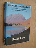 Hamish's mountain walk : the first traverse of all the Scottish Munros in one journey