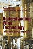 Understanding Wine Technology: The Science of Wine Explained, New Edition