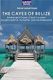 Belize - The Cayes: (Adventure Guides)