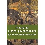Les jardins du baron Haussmannpar Patrice de Moncan