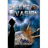 Silent Invasion ~ Neil Ostroff