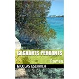 Gagnants Perdantspar Nicolas Eschrich