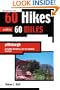 60 Hikes Within 60 Miles: Pittsburgh: Including Allegheny and Surrounding Counties