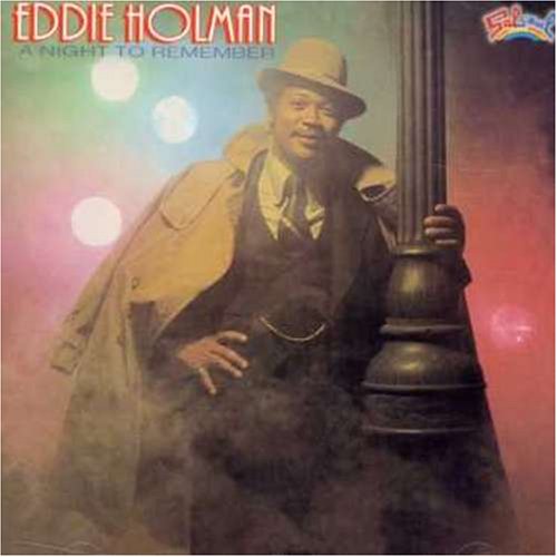 EDDIE HOLMAN-A NIGHT TO REMEMBER. | dereksmusicblog