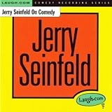 Jerry Seinfeld On Comedy [Explicit]