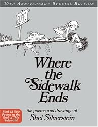 Where the Sidewalk Ends 30th Anniversary Edition: Poems and Drawings