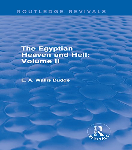 The Egyptian Heaven and Hell: Volume II (Routledge Revivals): 2