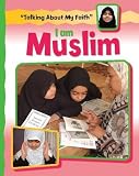 I am Muslim (Talking About My Faith)