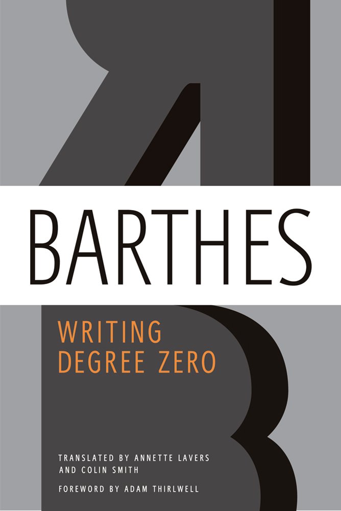 Amazon.com: Writing Degree Zero (9780374532352): Roland Barthes ...