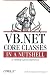  : VB.NET Core Classes in a Nutshell