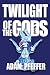 Twilight of the Gods