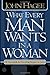 What Every Man Wants in a Woman; What Every Woman Wants in a Man