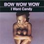 I Want Candy