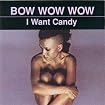I Want Candy