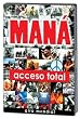 Mana - Acceso Total