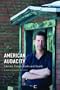 American Audacity: Literary Essays North and South (Writers on Writing)