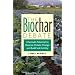 The Biochar Debate: Charcoal's Potential to Reverse Climate Change and Build Soil Fertility