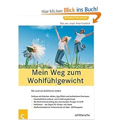 Mein Weg zum Wohlf�hlgewicht: Die Lust am leichteren Leben