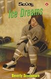 Ice Dreams (Lorimer Sports)