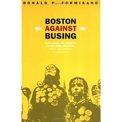 Boston Against Busing: Race, Class, and Ethnicity in the 1960s and 1970s