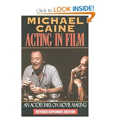 Acting in Film: An Actor's Take on Moviemaking (The Applause Acting Series)