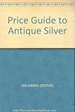The price guide to antique silver. 1969/70 ed