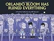Orlando Bloom Has Ruined Everything: A FoxTrot Collection