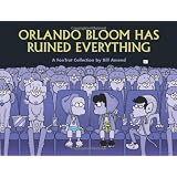 Orlando Bloom Has Ruined Everything: A FoxTrot Collection (Foxtrot Collections)
