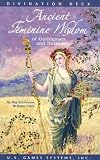 Ancient Feminine Wisdom: Of Goddesses and Heroines (Divination Deck): Of Goddesses and Heroines (Divination Deck)