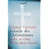 Jenseits des Christentums: Gibt es eine Welt ohne Gott?