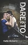 Dare You To (Harlequin Teen)