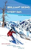 Brilliant Skiing Every Day