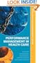 Performance Management in Healthcare: Improving Patient Outcomes, An Integrated Approach (Routledge Health Management)