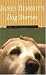 James Herriot's Dog Stories: Warm And Wonderful Stories About The Animals Herriot Loves Best