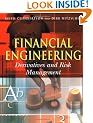Financial Engineering: Derivatives and Risk Management